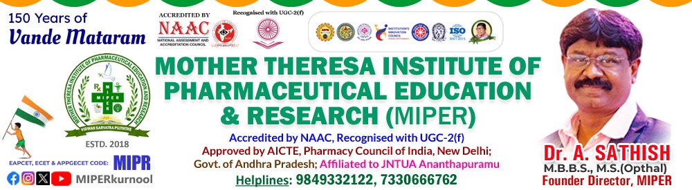 Mother Theresa Institute of Pharmaceutical Education & Research (MIPER)